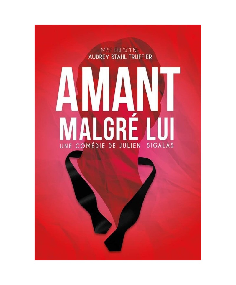 Amant malgré lui. Le 13 et 14 octobre 2023 à 20h30